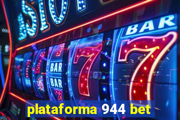 plataforma 944 bet